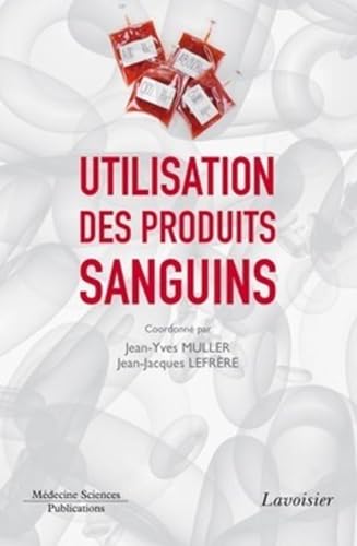 livre Utilisation des produits sanguins