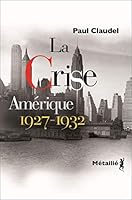 La Crise: Amérique, 1927-1932 2864241609 Book Cover