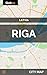 Riga, Latvia - City Map