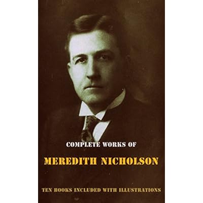 Complete Works of Meredith Nicholson