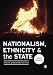 Nationalism, Ethnicity and the State: Making and Breaking Nations