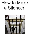 How to Make a Silencer ( Inexpensive and......