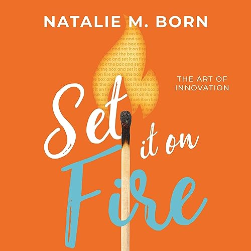 Set It on Fire by Natalie Born episode artwork