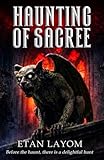 Haunting of Sacree: Before the Haunt, There Is a Delightful Hunt