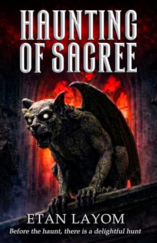 Haunting of Sacree: Before the Haunt, There Is a Delightful Hunt