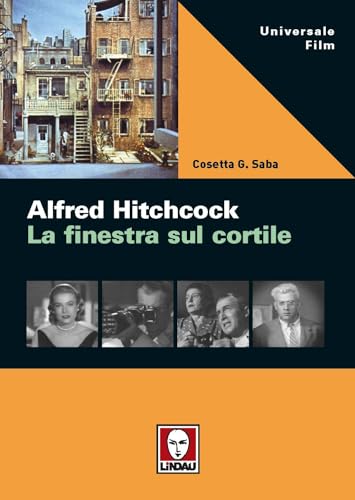Alfred Hitchcock. La finestra sul cortile