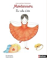 La robe d'été (Albums Montessori) (French Edition) 2092565095 Book Cover