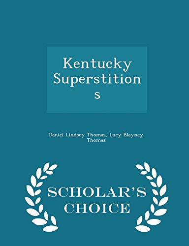 Kentucky Superstitions - Scholar's Choice Edition 1297397126 Book Cover