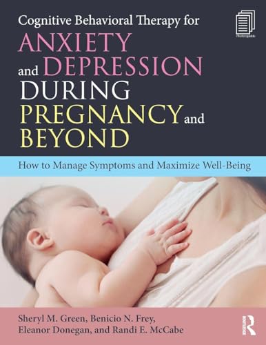 Cognitive Behavioral Therapy for Anxiety and Depression During Pregnancy and