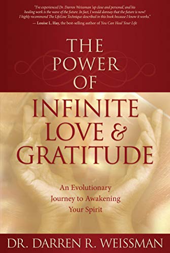 The Power of Infinite Love: An Evolutionary Journey to Awakening Your Spirit (English Edition)