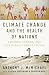 Climate Change and the Health of Nations: Famines, Fevers, and the Fate of Populations