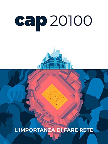 Cap 20100: L'Importanza Di Fare Rete