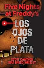 Five Nights at Freddy's 1 - Los ojos de plata (Roca Infantil y Juvenil)