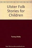 Ulster Folk Stories for Children 0853429308 Book Cover