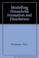 Modelling Household Formation and Dissolution 0198295006 Book Cover