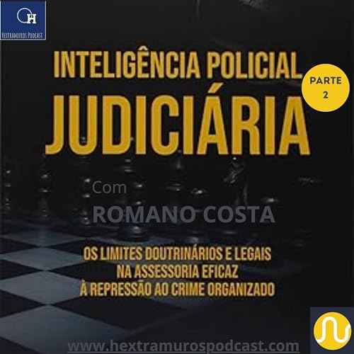 INTELIG&Ecirc;NCIA POLICIAL JUDICI&Aacute;RIA. PARTE 2