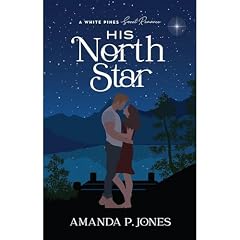 His North Star: A Best Friends to Lovers Sweet Romance Audiolibro Por Amanda P. Jones arte de portada