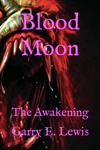 Blood Moon: The Awakening (The Beast Within Series)