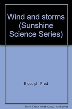 Unknown Binding Wind and storms (Sunshine Science Series) Book