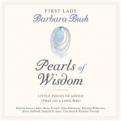 Pearls of Wisdom: Little Pieces of Advice (That Go a Long Way)