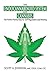 The Endocannabinoid System and Cannabis: The Perfect Partnership for Self-Regulation and Healing