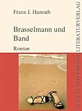  Brasselmann und Band (August von Goethe Literaturverlag)