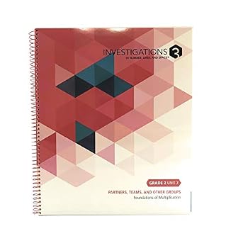 Spiral-bound Pearson investigations 3 in Pearson number, data, and space - Grade 2/Unit 7 - Partners, Teams, and other groups - foundations of multiplication Book