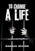 To Change a Life 1503523896 Book Cover