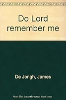 Do Lord remember me 0573618992 Book Cover