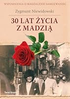 30 lat życia z Madzią. Wspomnienia o Magdalenie Samozwaniec 8324720782 Book Cover