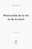  Petit traité de la vie et de la mort: Remarques III
