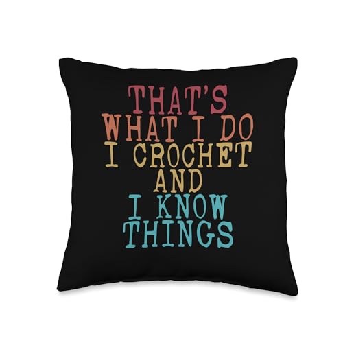Crocheting Thats what I do I Crochet and I know things Vinta Throw Pillow -  merch_template, CKW5BBER76DUS_16X16