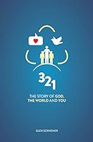 3 2 1: The Story of God, the World and You 1909611948 Book Cover