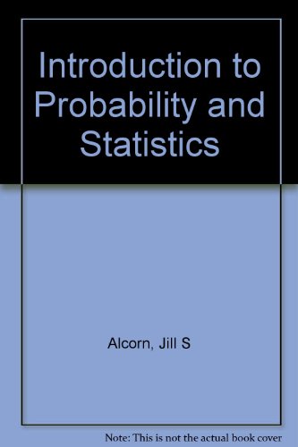 Introduction to Probability and Statistics : Principles and Applications for Engineering and the Computing Sciences....