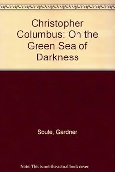 Hardcover Christopher Columbus: On the Green Sea of Darkness Book