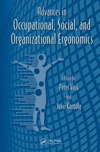Advances in Occupational, Social, and Organizational Ergonomics (Advances in Human Factors and Ergonomics Series)