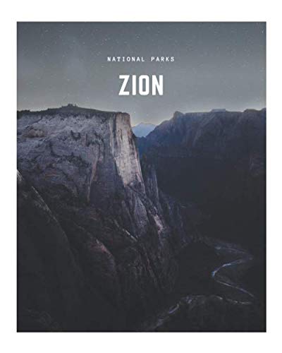 Zion: A Decorative Book │ Perfect for Stacking on Coffee Tables & Bookshelves │ Customized Interior Design & Home Decor (National Parks Book Series)