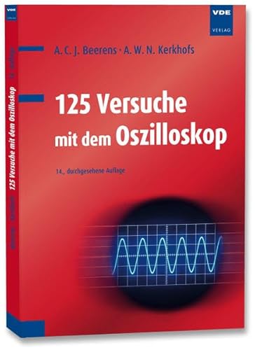 Preisvergleich Produktbild 125 Versuche mit dem Oszilloskop