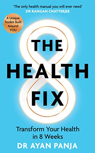 The Health Fix: Transform Your Health In 8 Weeks