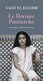  Le Dernier Patriarche (Lettres hispaniques)