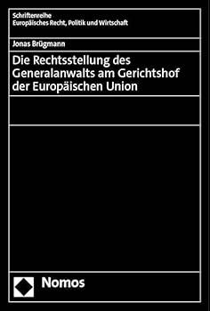 Hardcover Die Rechtsstellung Des Generalanwalts Am Gerichtshof Der Europaischen Union [German] Book