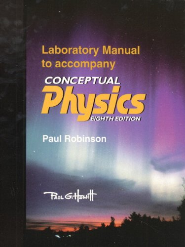Conceptual Physics Laboratory Manual (8th Edition)