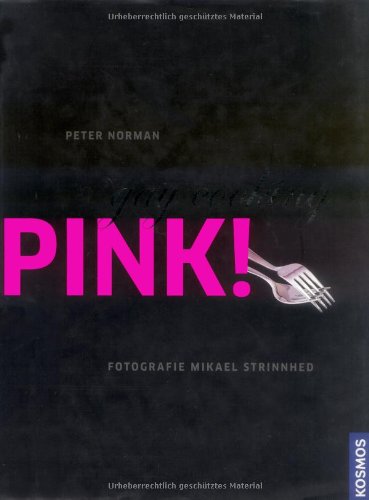 Pink!: Gay cooking Pink!: Gay cooking