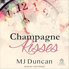 Champagne Kisses Audiolibro Por MJ Duncan arte de portada