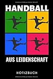  HANDBALL AUS LEIDENSCHAFT NOTIZBUCH: A5 Notizbuch LINIERT Handballer Geschenke  Handball Buch  Training  Sport  Handballtraining  Handballmannschaft  Trainingsbuch  Trainingstagebuch