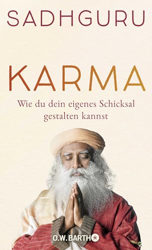 Karma: Wie du dein eigenes Schicksal gestalten kannst