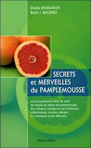 Télécharger Secrets et merveilles du pamplemousse Livre eBook France