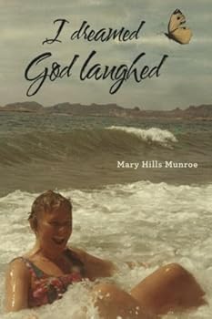 Paperback I dreamed God laughed Book