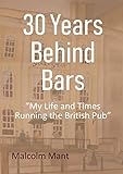  30 Years Behind Bars: “My Life and Times Running the British Pub”