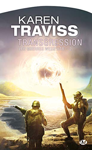 Les Guerres wess'har, Tome 2: Transgression